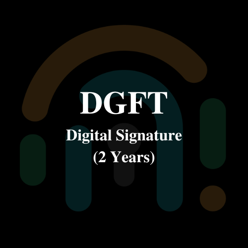 DGFT Digital Signature (EXIM Organization) - 2Y